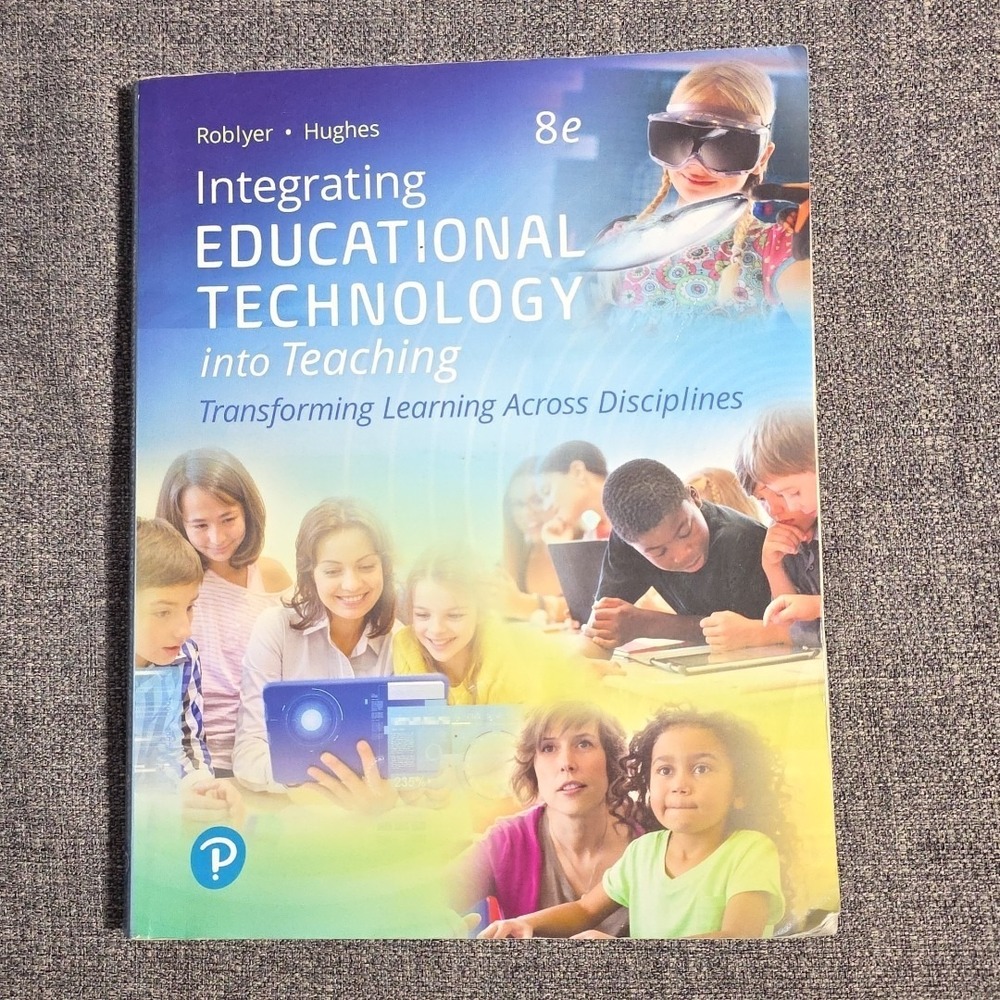Integrating Educational Technology into Teaching (8th Edition) - GOOD
